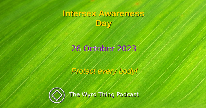 Intersex Awareness Day: 26 October 2023. Protect every body!